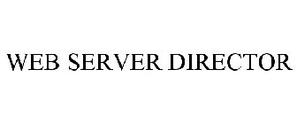 WEB SERVER DIRECTOR