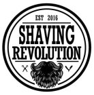 EST 2016 SHAVING REVOLUTION