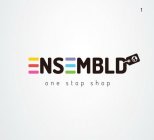 ENSEMBLD ONE STOP SHOP