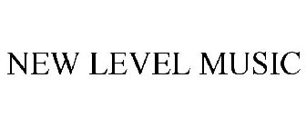 NEW LEVEL MUSIC