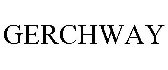 GERCHWAY