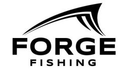 FORGE FISHING