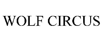 WOLF CIRCUS