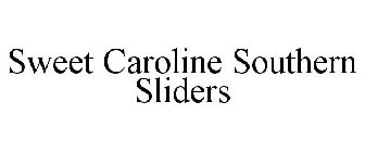 SWEET CAROLINE SOUTHERN SLIDERS