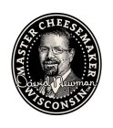 MASTER CHEESEMAKER WISCONSIN DAVID NEWMAN