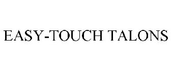 EASY-TOUCH TALONS