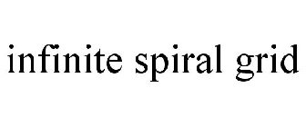 INFINITE SPIRAL GRID