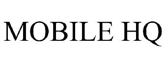 MOBILE HQ