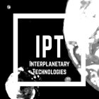 IPT INTERPLANETARY TECHNOLOGIES