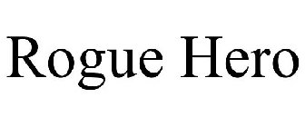 ROGUE HERO