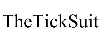 THETICKSUIT