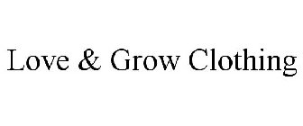 LOVE & GROW CLOTHING