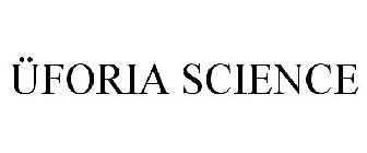 ÜFORIA SCIENCE