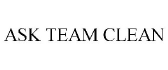 ASK TEAM CLEAN