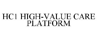 HC1 HIGH-VALUE CARE PLATFORM