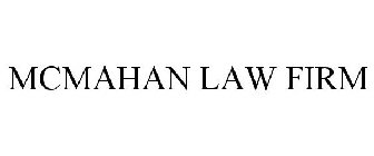 MCMAHAN LAW FIRM
