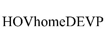HOVHOMEDEVP
