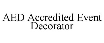 AED ACCREDITED EVENT DECORATOR