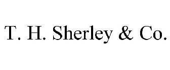 T. H. SHERLEY AND CO.