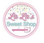 LA LA'S SWEET SHOP