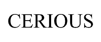 CERIOUS