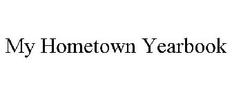 MY HOMETOWN YEARBOOK