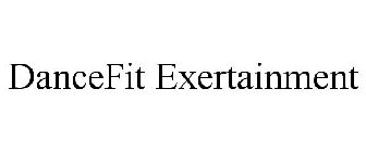 DANCEFIT EXERTAINMENT