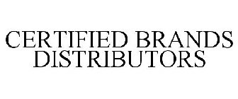 CERTIFIED BRANDS DISTRIBUTORS