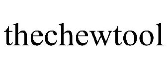 THECHEWTOOL