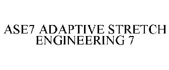 ASE7 ADAPTIVE STRETCH ENGINEERING 7