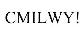 CMILWY!