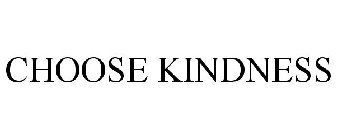 CHOOSE KINDNESS