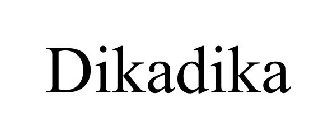 DIKADIKA