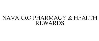 NAVARRO PHARMACY & HEALTH REWARDS