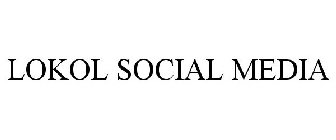 LOKOL SOCIAL MEDIA