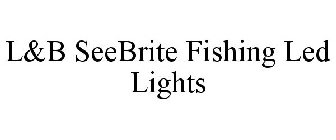 L&B SEEBRITE FISHING LED LIGHTS