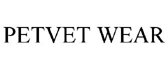 PETVET WEAR