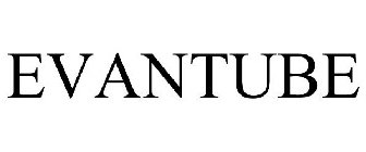 EVANTUBE
