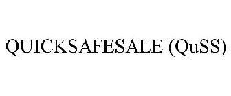 QUICKSAFESALE (QUSS)