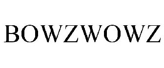 BOWZWOWZ