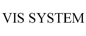VIS SYSTEM