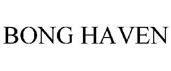 BONG HAVEN