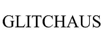 GLITCHAUS