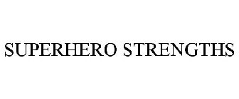 SUPERHERO STRENGTHS