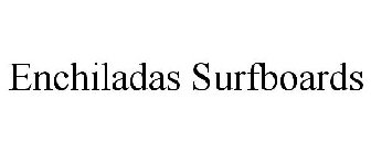 ENCHILADAS SURFBOARDS