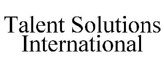 TALENT SOLUTIONS INTERNATIONAL