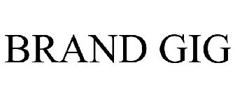 BRAND GIG