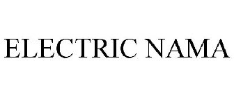 ELECTRIC NAMA