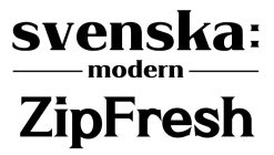 SVENSKA: MODERN ZIPFRESH