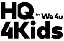 HQ 4KIDS BY: WE 4U